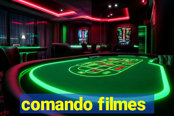 comando filmes
