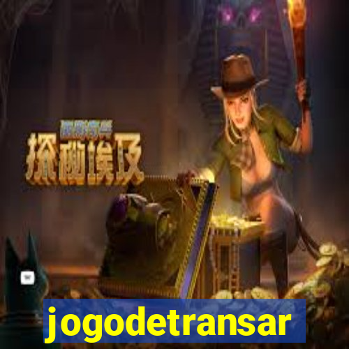 jogodetransar