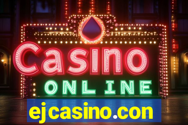 ejcasino.con