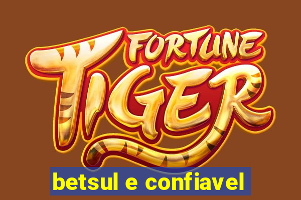 betsul e confiavel