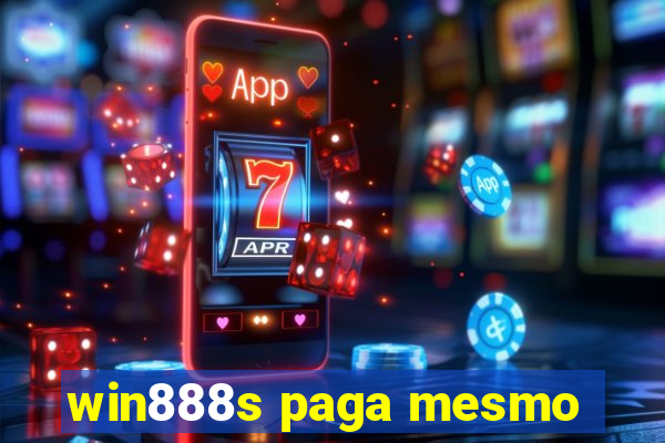 win888s paga mesmo