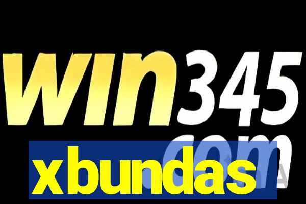 xbundas