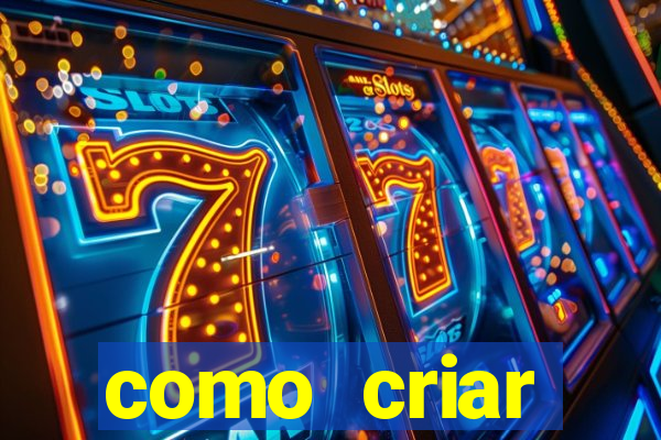 como criar plataforma do tigre