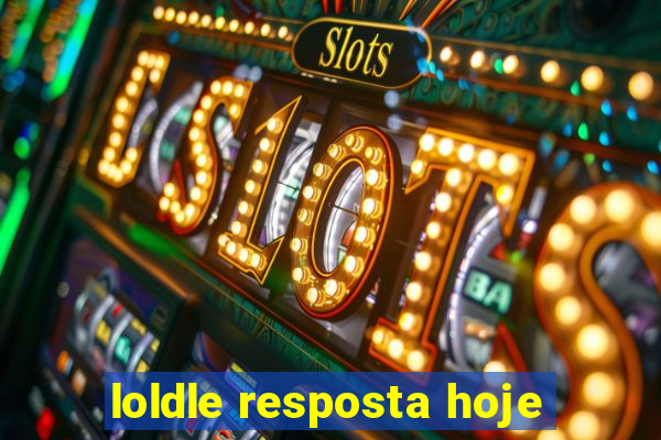 loldle resposta hoje