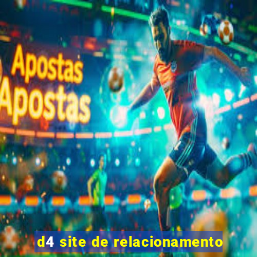 d4 site de relacionamento