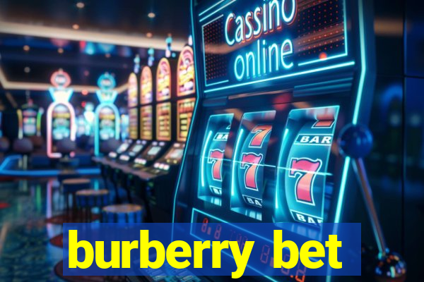 burberry bet