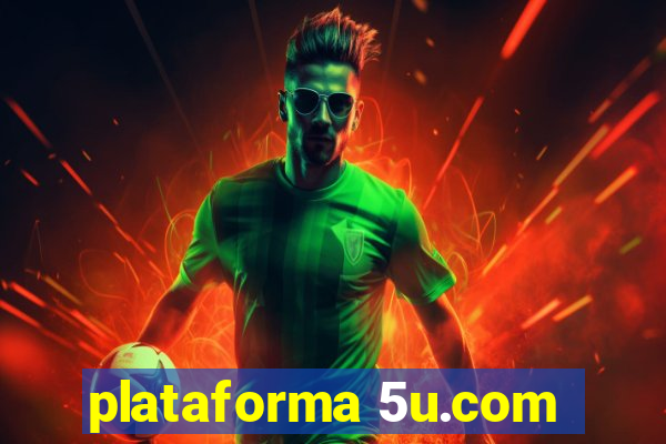 plataforma 5u.com