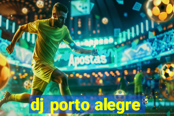 dj porto alegre
