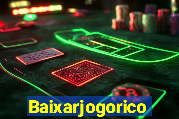 Baixarjogorico