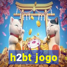h2bt jogo
