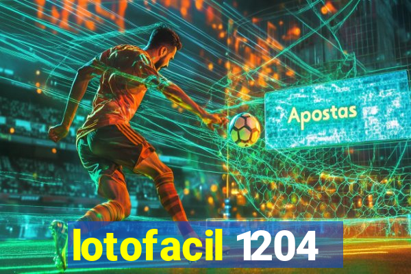 lotofacil 1204