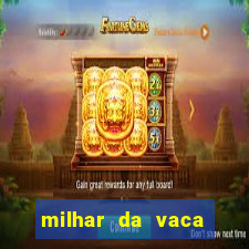 milhar da vaca mais atrasada na federal