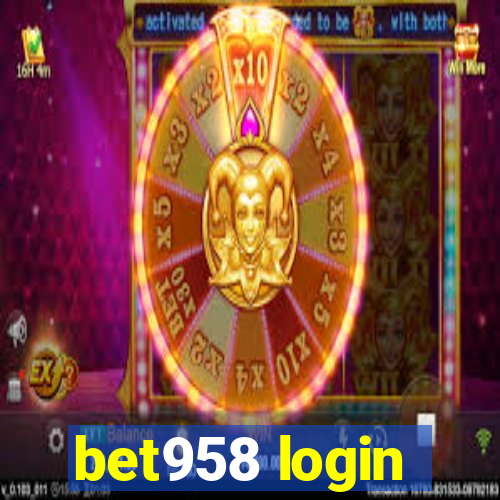bet958 login