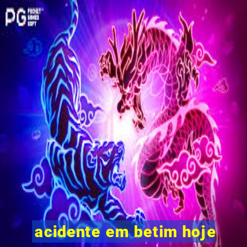 acidente em betim hoje