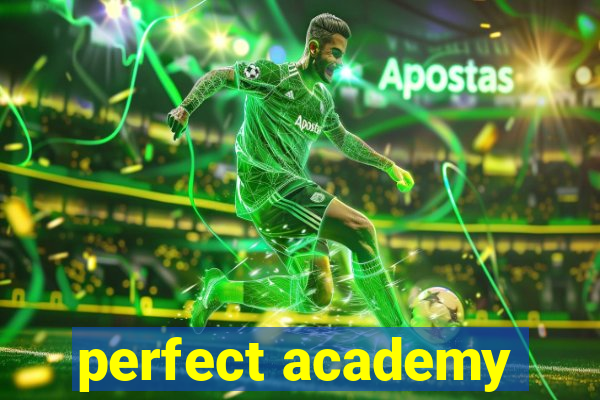 perfect academy