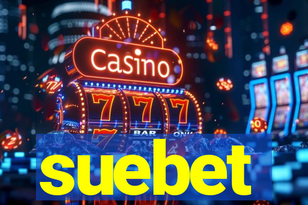suebet