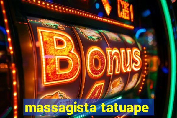 massagista tatuape
