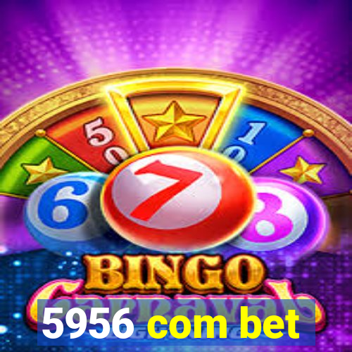5956 com bet