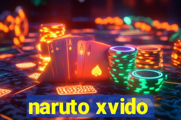 naruto xvido