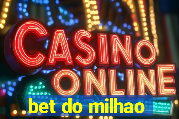 bet do milhao