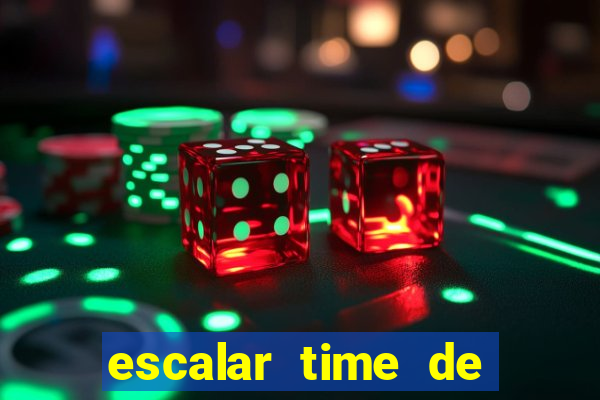 escalar time de futebol online