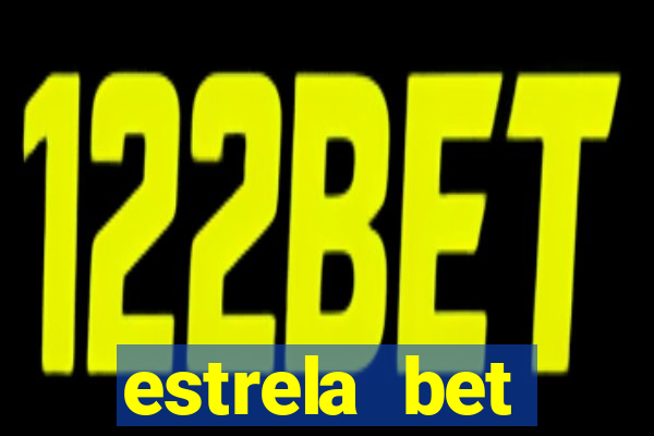 estrela bet convidar amigo