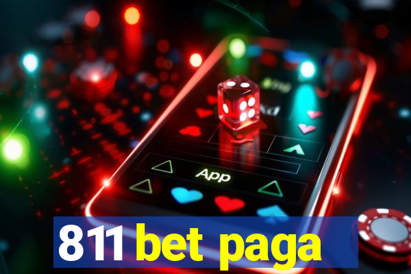 811 bet paga