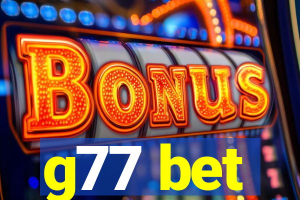 g77 bet