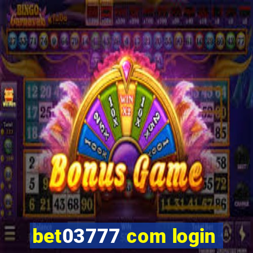 bet03777 com login