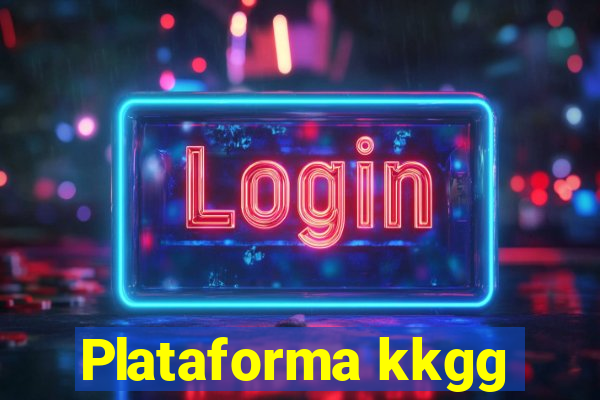 Plataforma kkgg