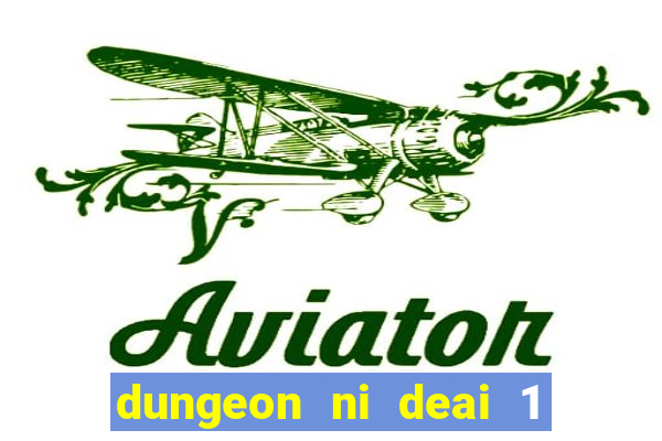 dungeon ni deai 1 temporada dublado