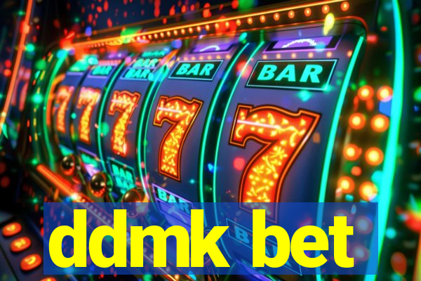 ddmk bet