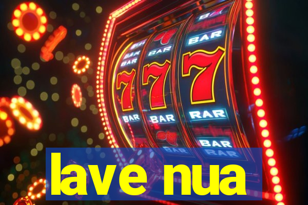 lave nua