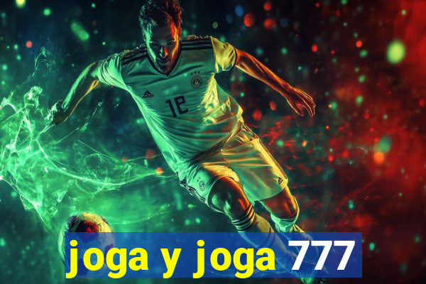 joga y joga 777