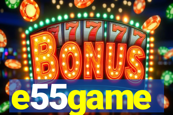 e55game