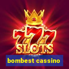 bombest cassino