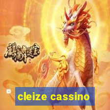 cleize cassino