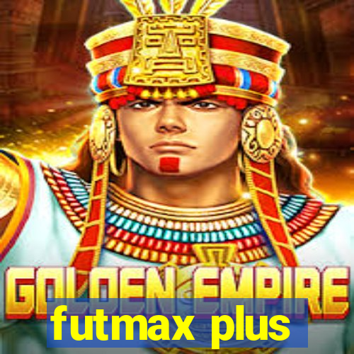 futmax plus