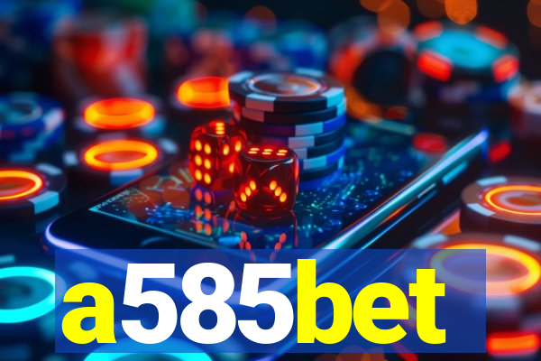 a585bet