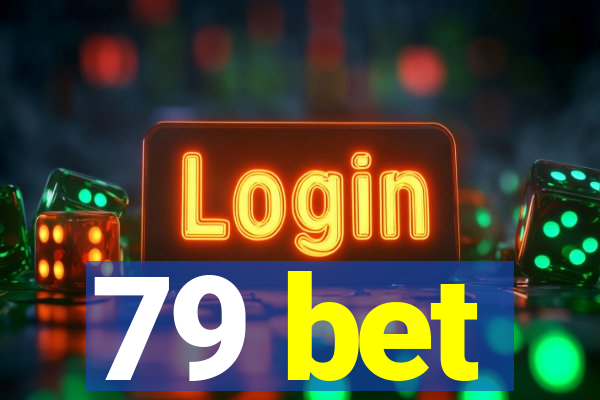 79 bet