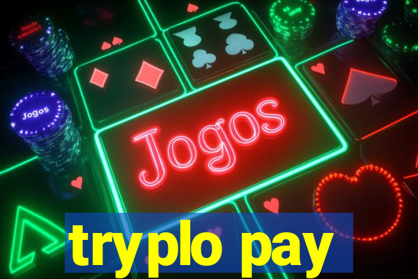 tryplo pay