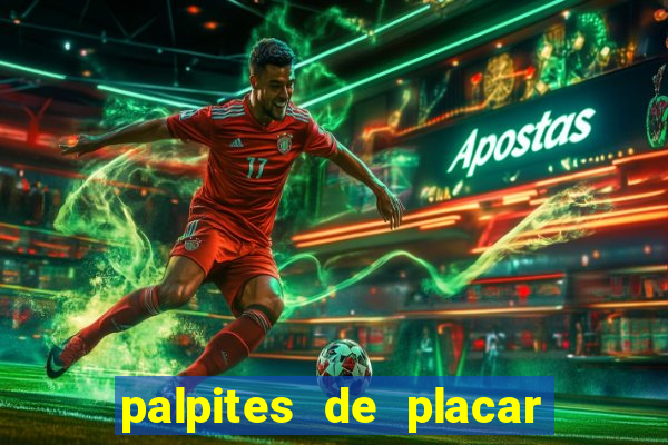 palpites de placar exato para os jogos de hoje