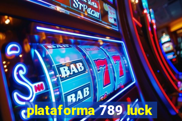 plataforma 789 luck