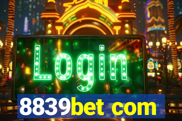 8839bet com