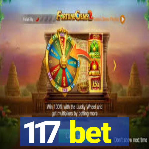 117 bet