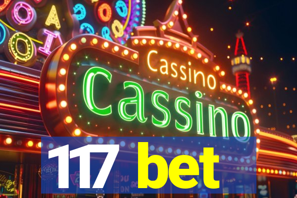 117 bet