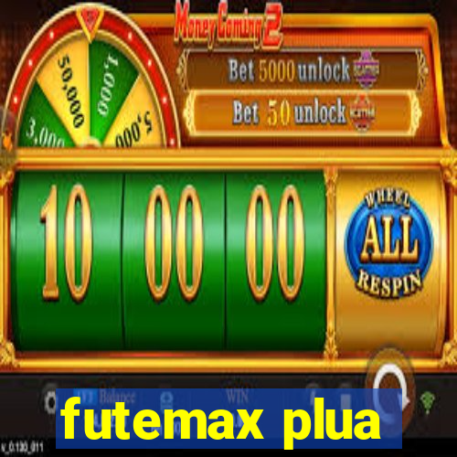 futemax plua