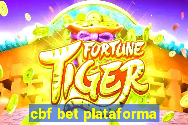 cbf bet plataforma