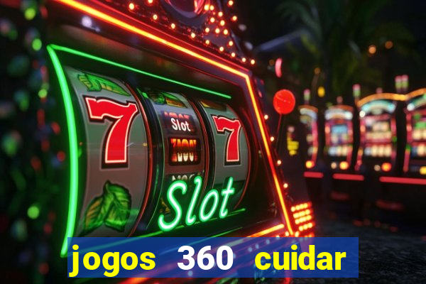 jogos 360 cuidar de bebe