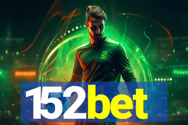 152bet